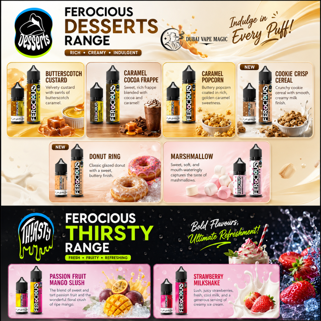 Ferocious E-Liquid Dubai | Desserts & Thirsty Juice